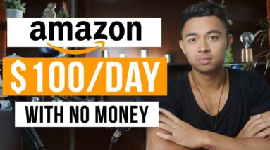 How To Start an Amazon FBA Business With No Money (In 2022)