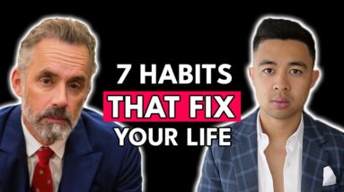 7 Habits That Will Fix Your Life