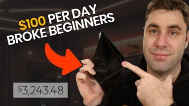 Easiest Way To Make Money Online For Broke Beginners In 2024 ($100/day)