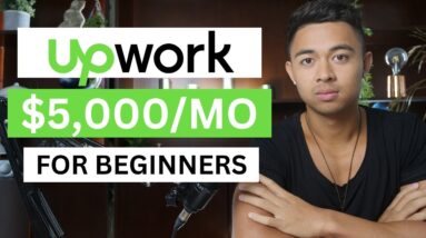 How To Make Money On Upwork In 2024 (For Beginners)