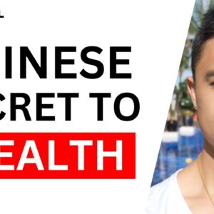 The Chinese Secret To Getting Rich Revealed