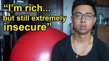 I'm a Filipino Millionaire. I still feel insecure about money. I don’t know why.