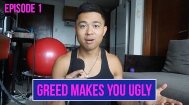 Greed Makes You Ugly (Episode 1)